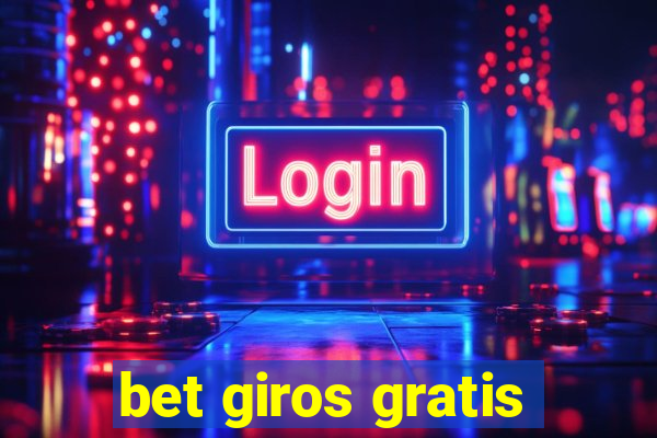 bet giros gratis