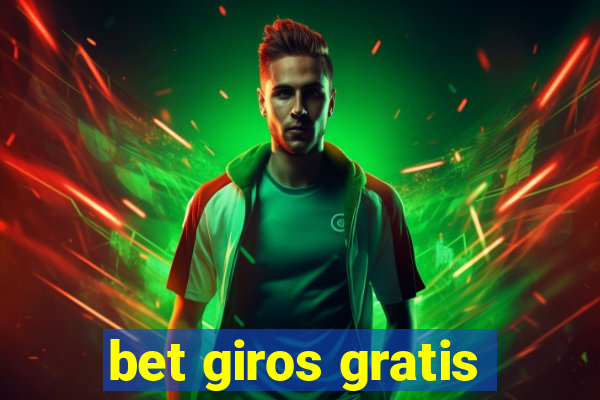 bet giros gratis