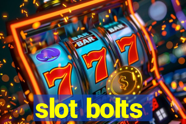 slot bolts