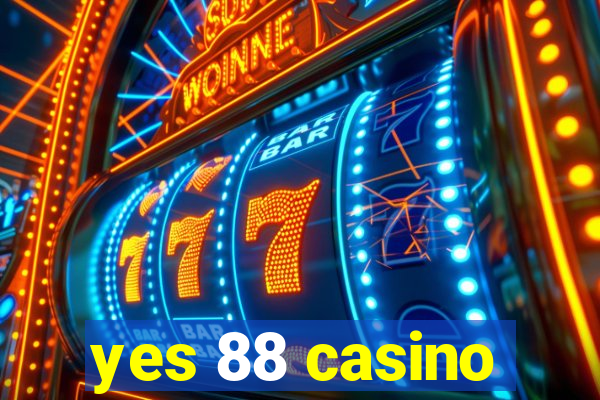 yes 88 casino