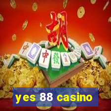 yes 88 casino