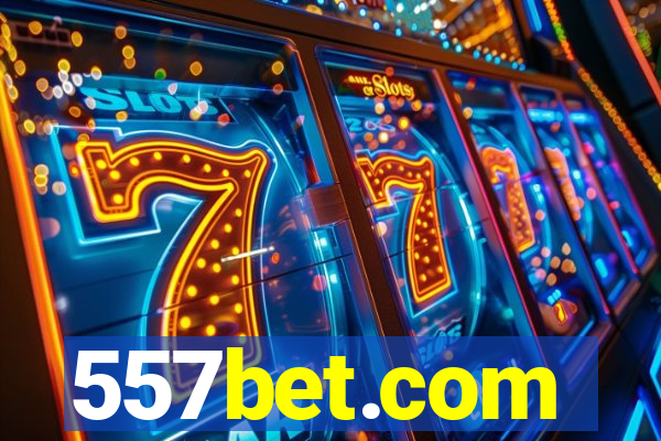 557bet.com