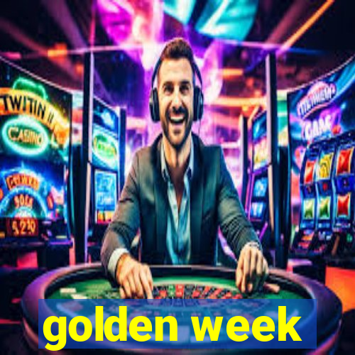 golden week