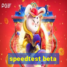 speedtest beta