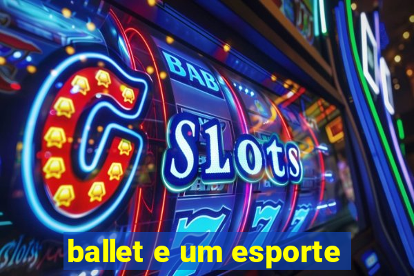 ballet e um esporte