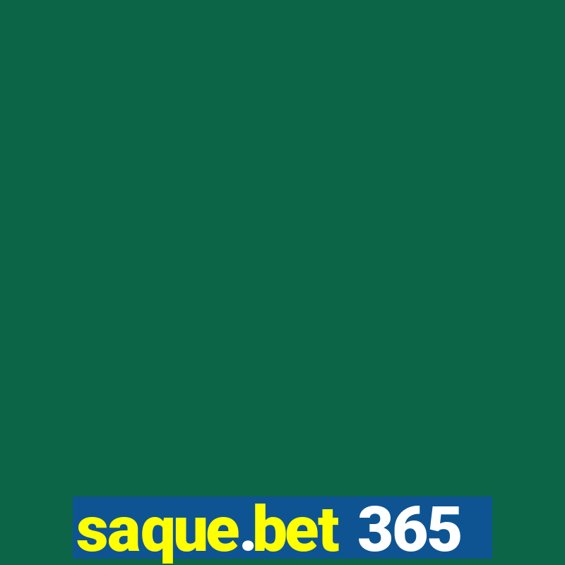 saque.bet 365