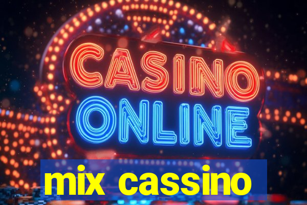 mix cassino