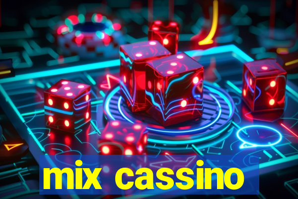 mix cassino