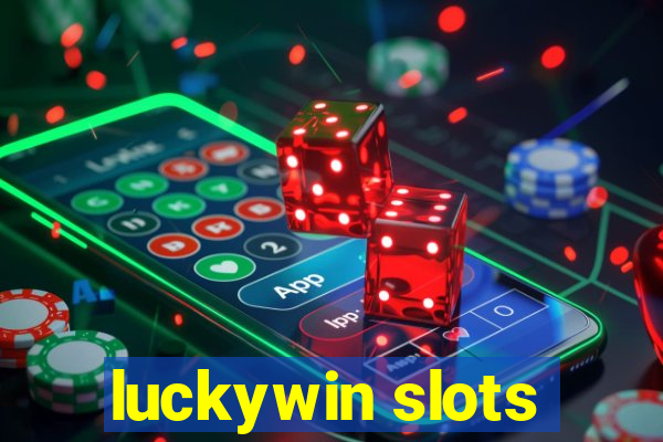 luckywin slots