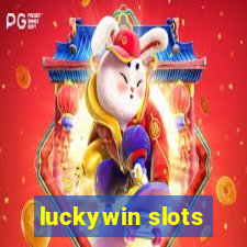 luckywin slots