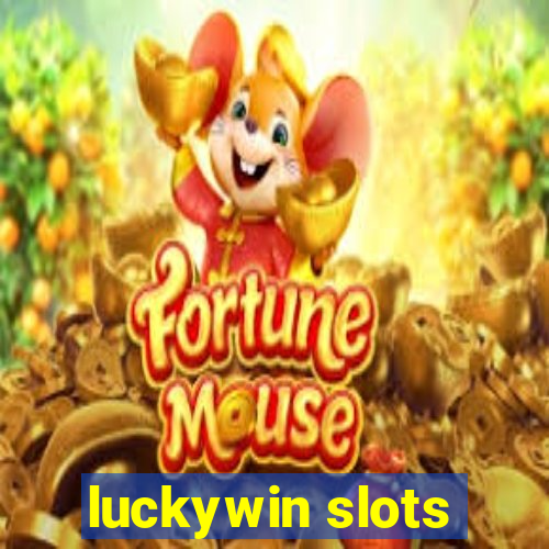 luckywin slots