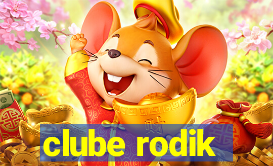 clube rodik