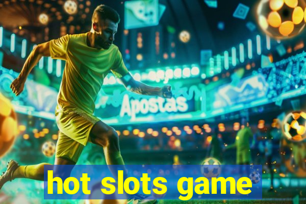 hot slots game