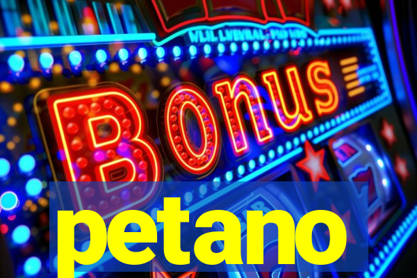 petano