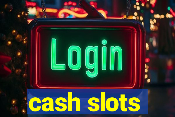 cash slots