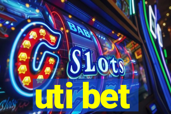 uti bet