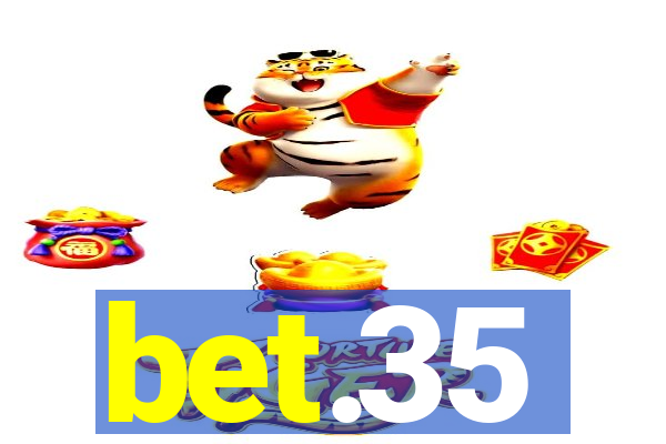 bet.35