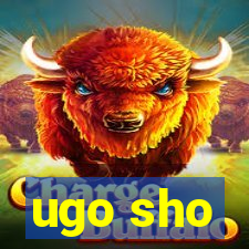 ugo sho