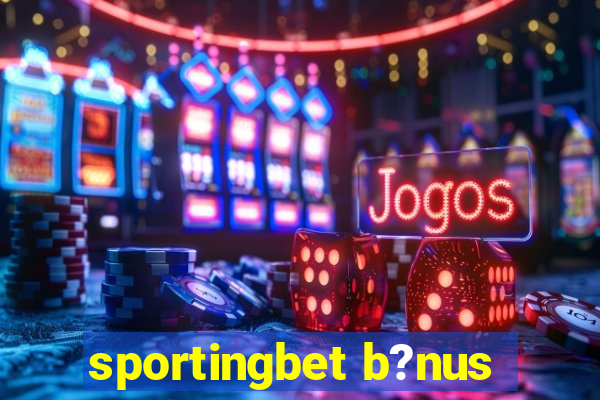 sportingbet b?nus