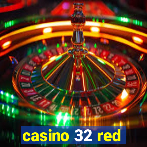 casino 32 red