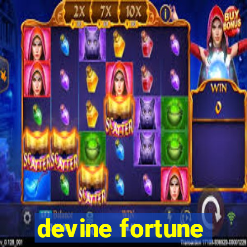 devine fortune