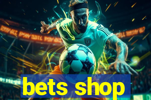 bets shop