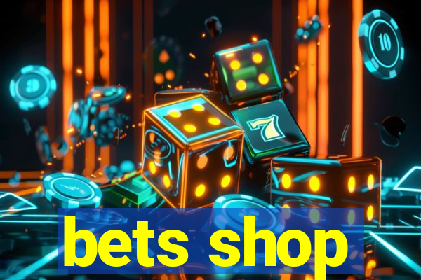 bets shop