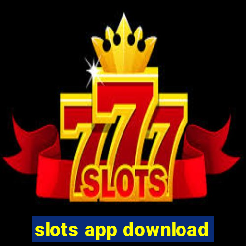 slots app download