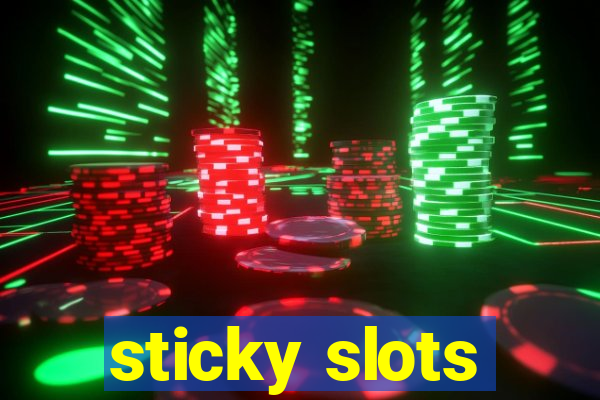 sticky slots