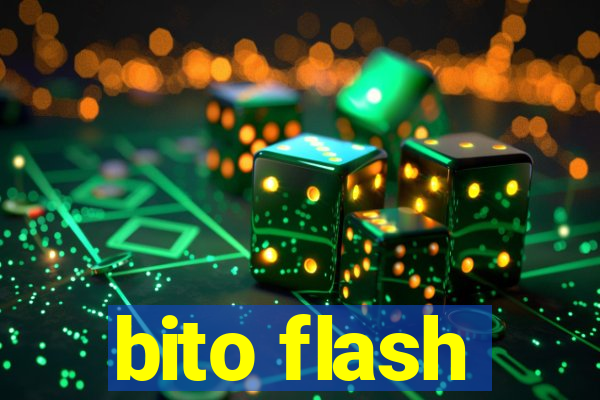 bito flash