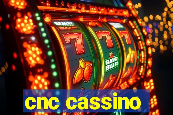 cnc cassino