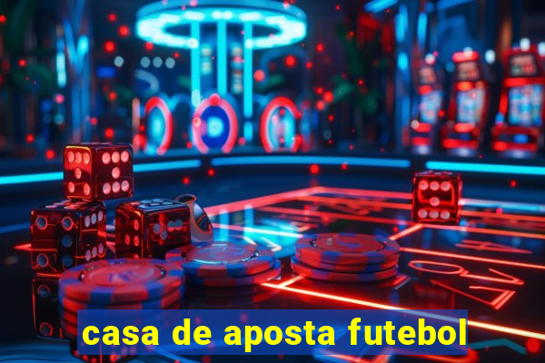 casa de aposta futebol