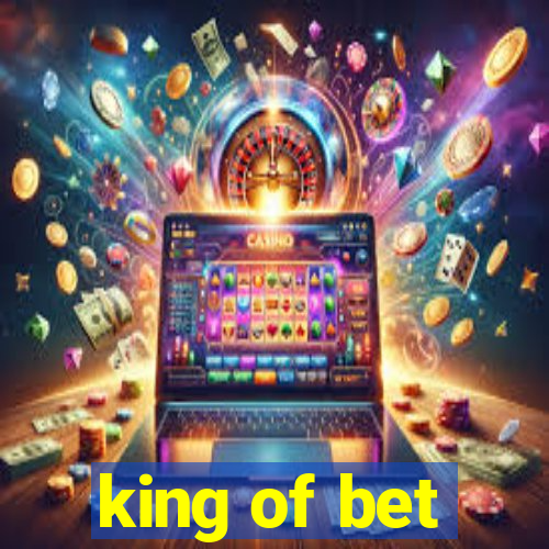 king of bet