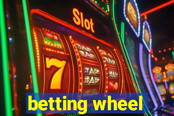 betting wheel