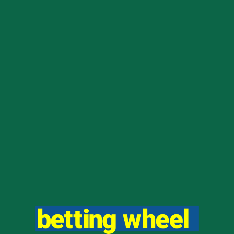 betting wheel