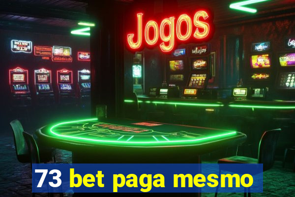 73 bet paga mesmo