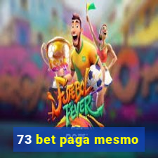 73 bet paga mesmo