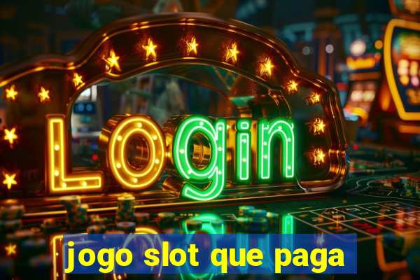 jogo slot que paga