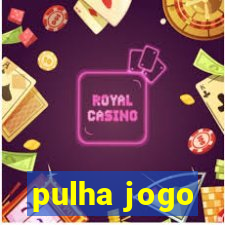 pulha jogo