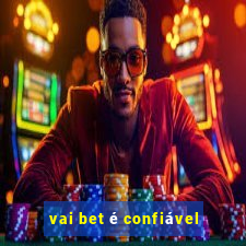 vai bet é confiável