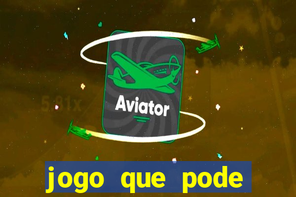 jogo que pode depositar 1 real