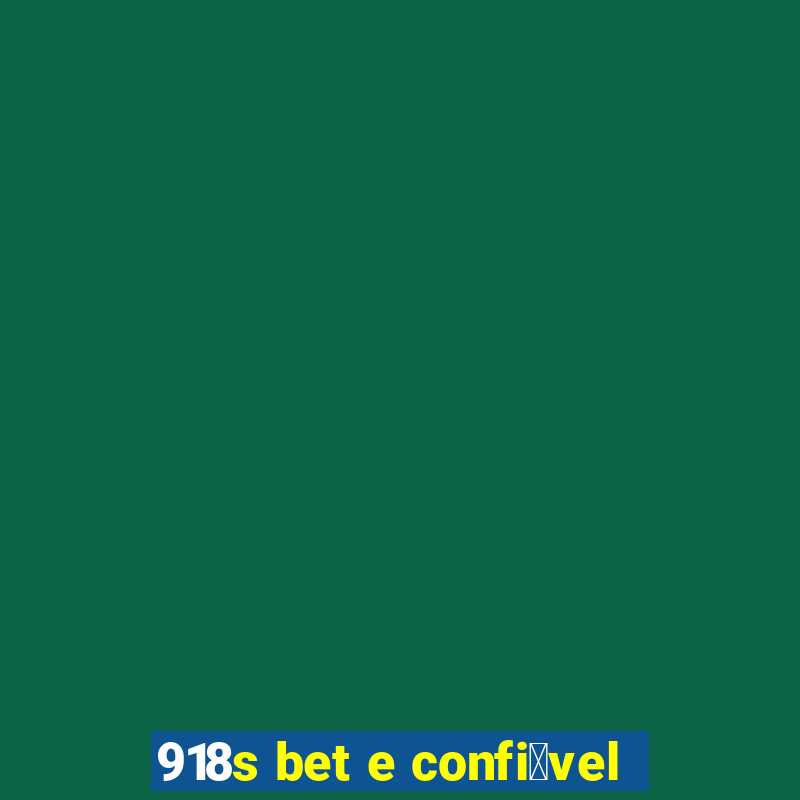 918s bet e confi谩vel