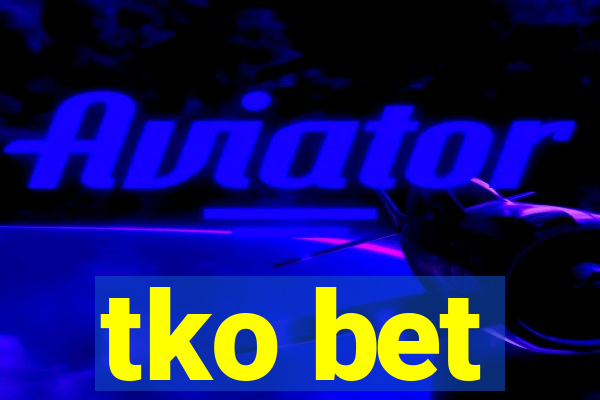 tko bet