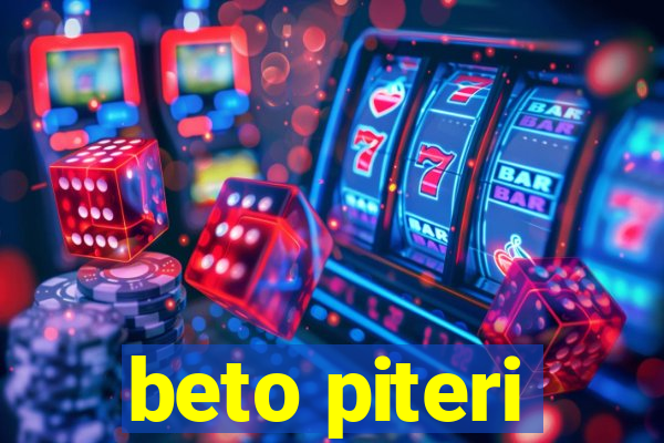 beto piteri