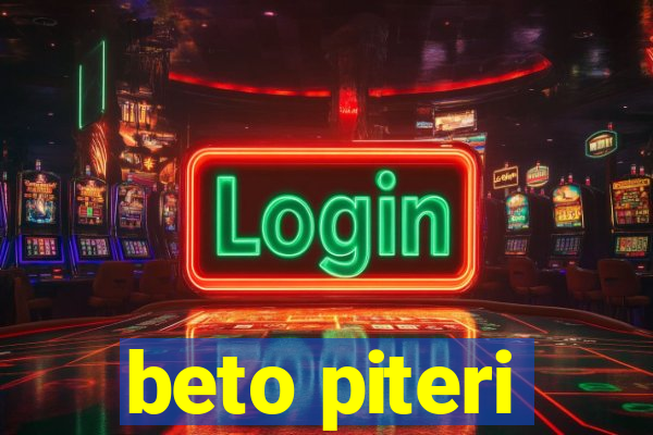 beto piteri