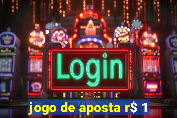 jogo de aposta r$ 1