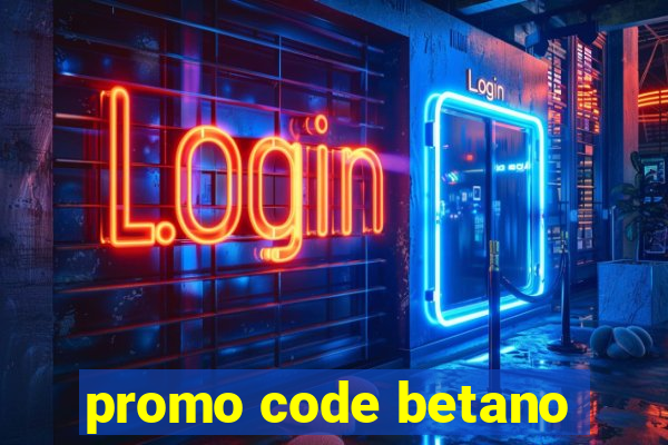 promo code betano