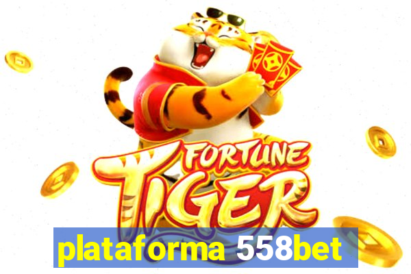 plataforma 558bet