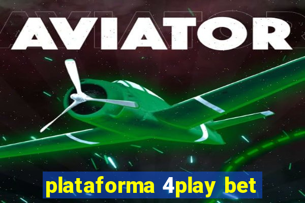 plataforma 4play bet