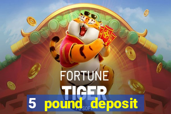 5 pound deposit bingo sites